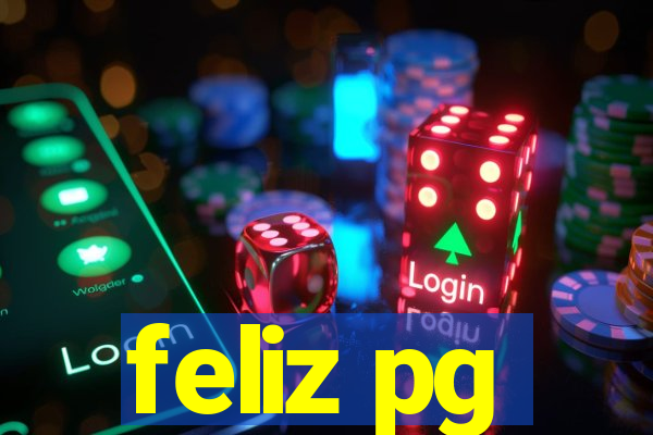 feliz pg